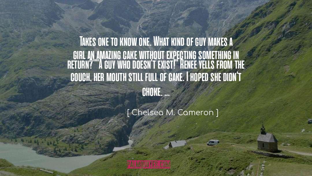 What Makes A Person quotes by Chelsea M. Cameron