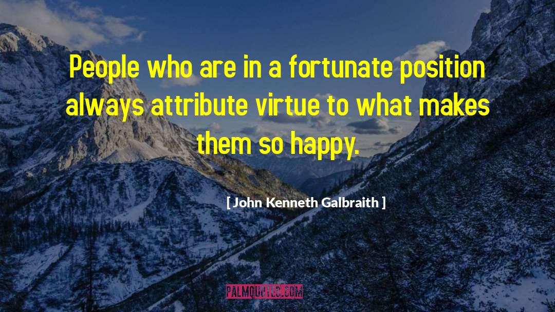 What Makes A Poet quotes by John Kenneth Galbraith
