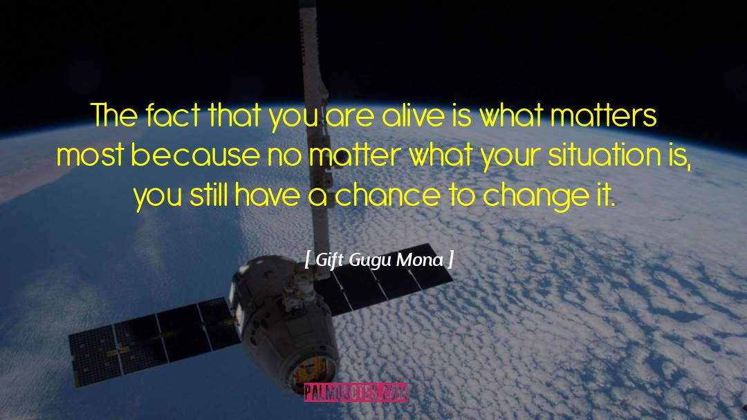What Matters Most quotes by Gift Gugu Mona