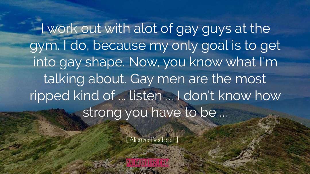 What Men Know About Women quotes by Alonzo Bodden