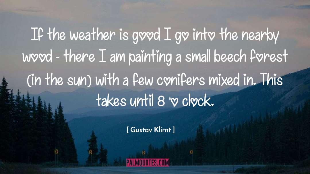 What O Clock quotes by Gustav Klimt