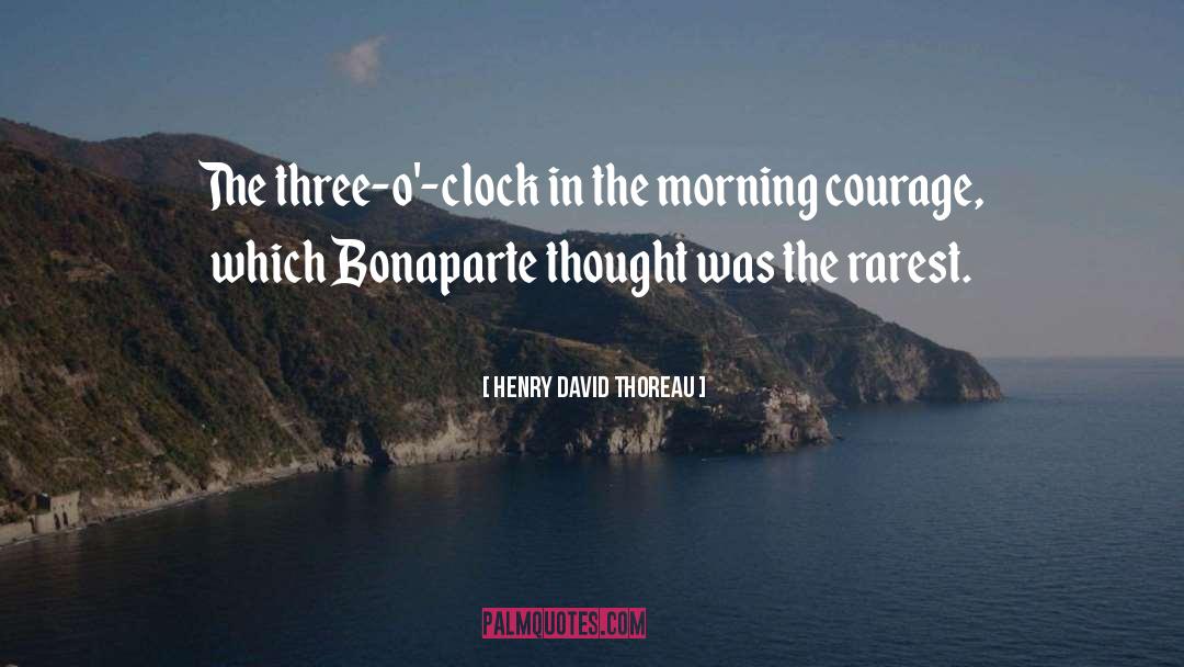 What O Clock quotes by Henry David Thoreau