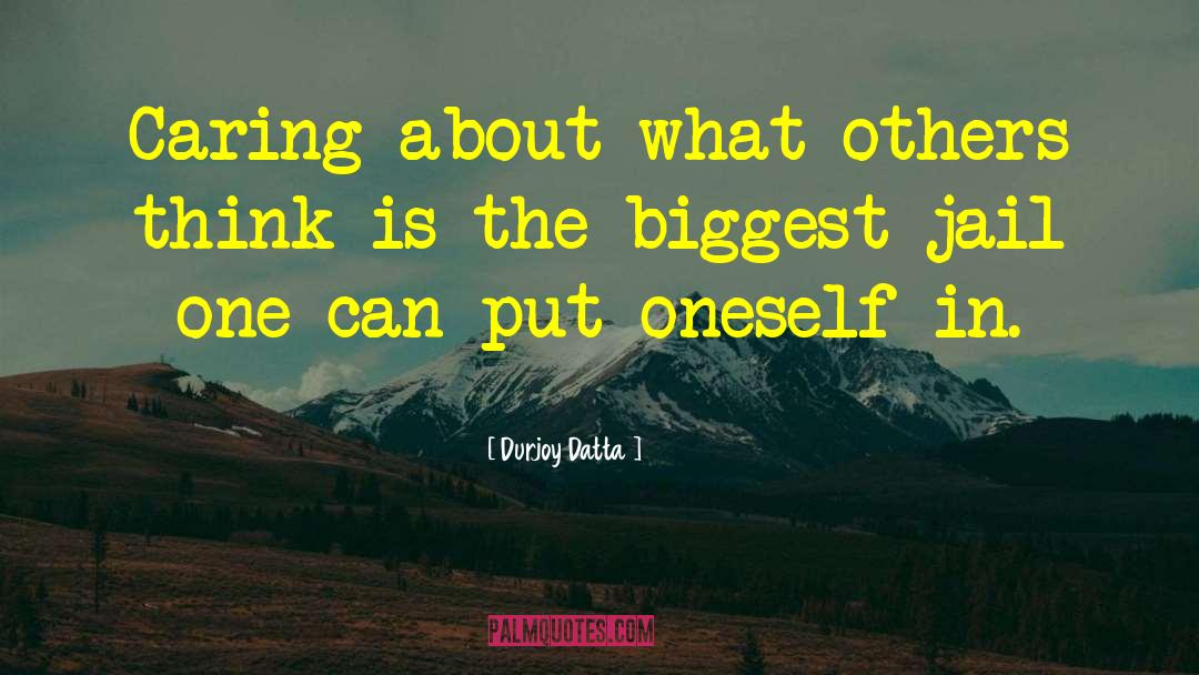 What Others Think quotes by Durjoy Datta