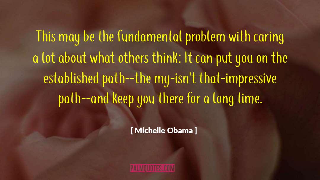 What Others Think quotes by Michelle Obama