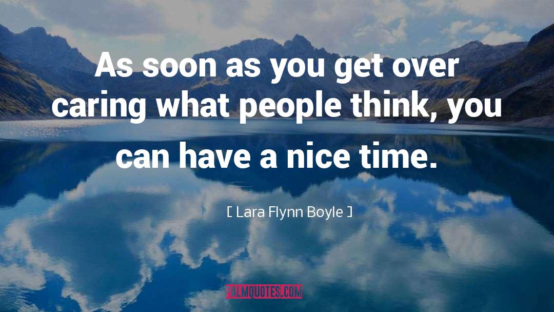 What People Think quotes by Lara Flynn Boyle