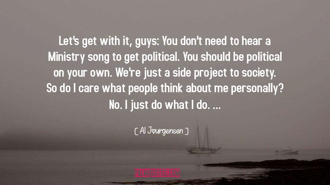 What People Think quotes by Al Jourgensen