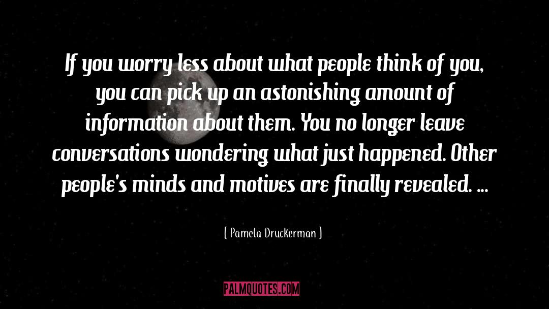What People Think quotes by Pamela Druckerman