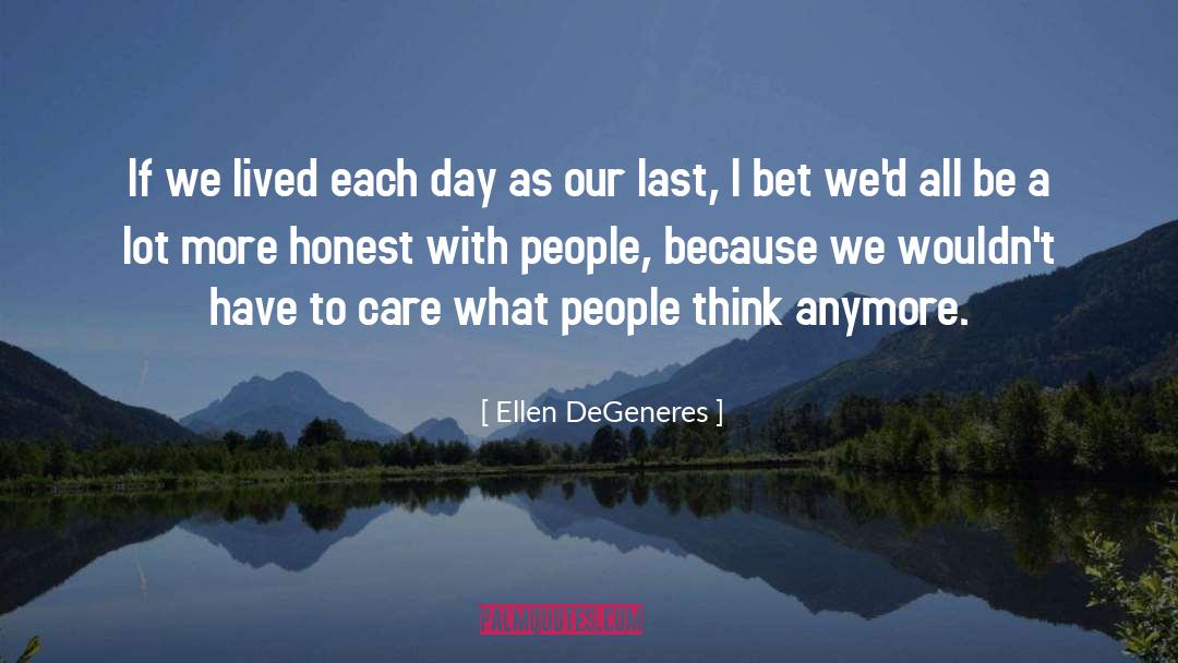 What People Think quotes by Ellen DeGeneres