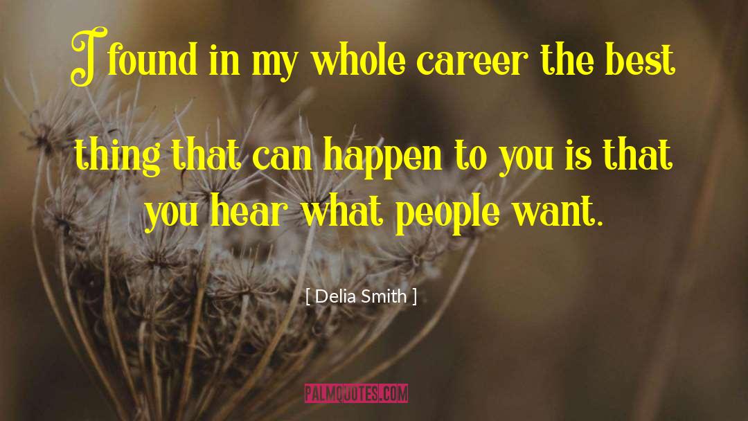 What People Want quotes by Delia Smith