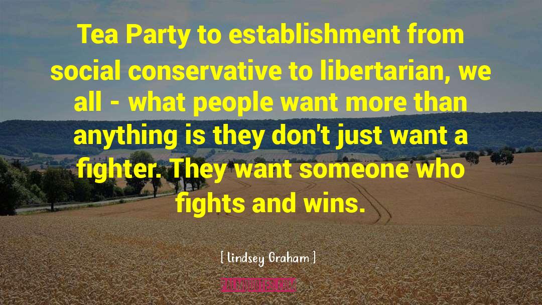 What People Want quotes by Lindsey Graham