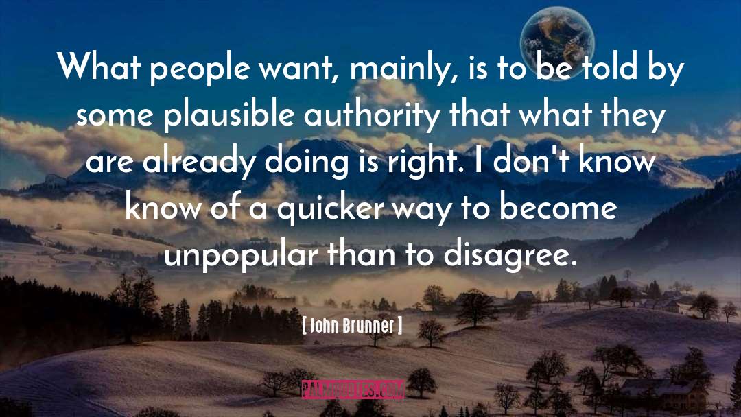 What People Want quotes by John Brunner