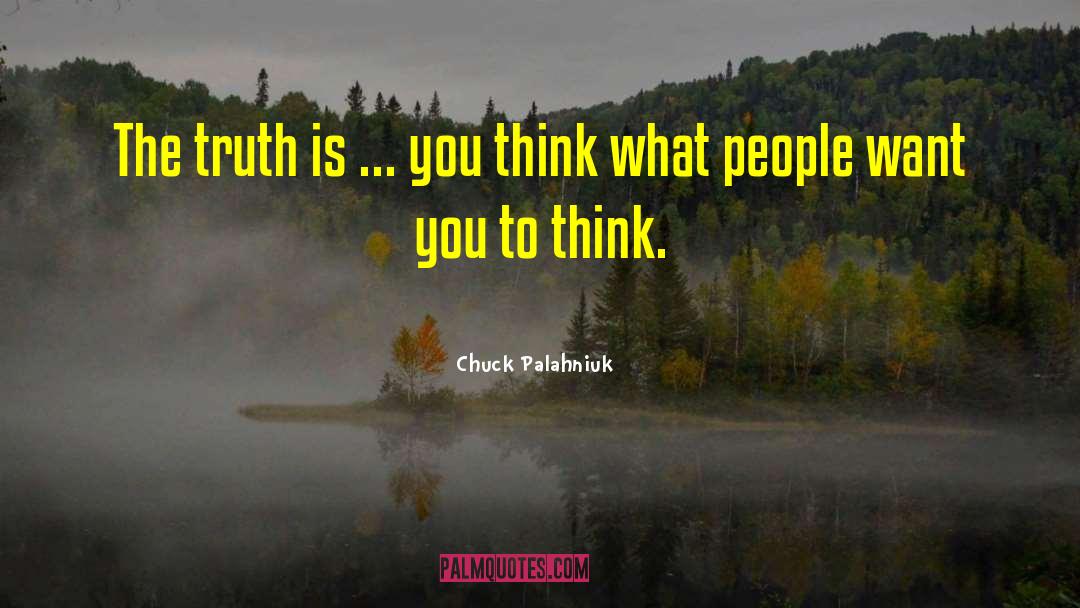 What People Want quotes by Chuck Palahniuk