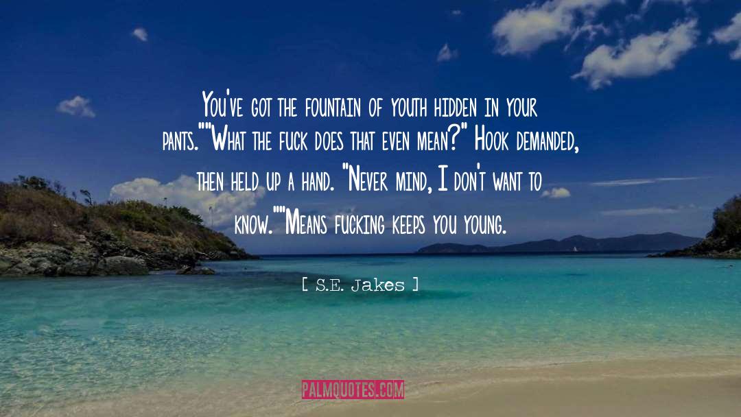 What S In Your Heart quotes by S.E. Jakes