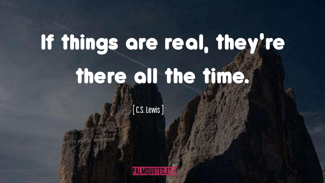 What S Real quotes by C.S. Lewis