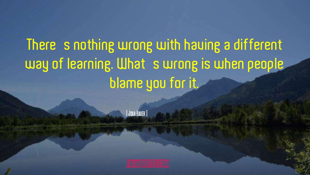 What S Wrong With You quotes by Joan Bauer