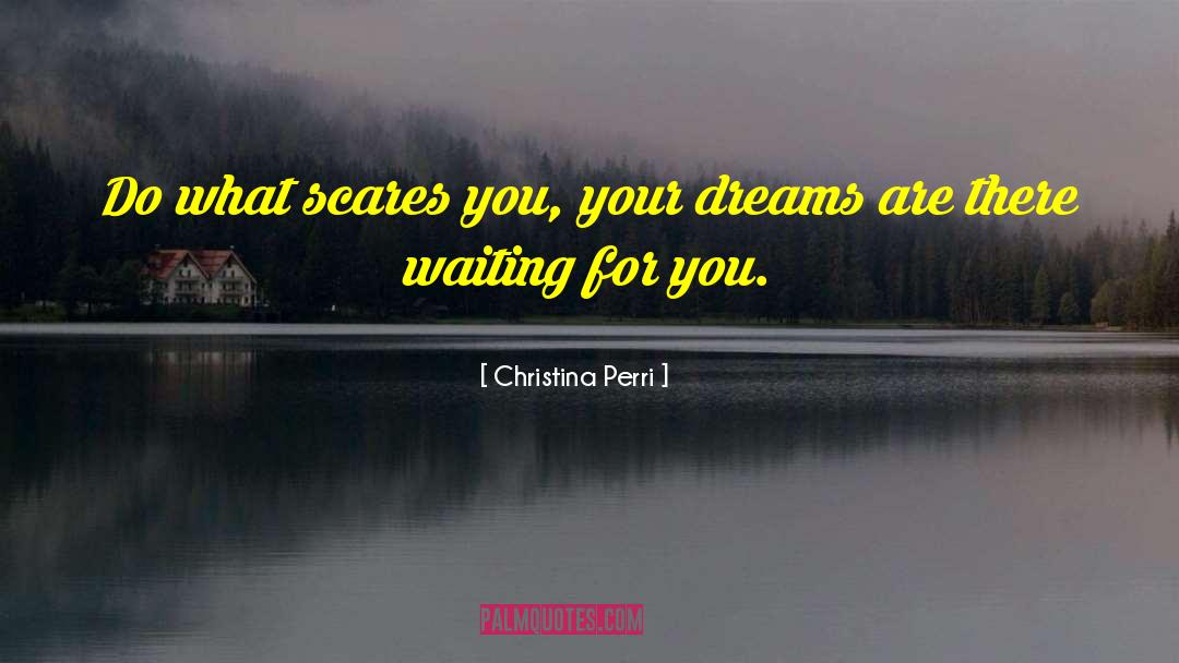 What Scares You quotes by Christina Perri