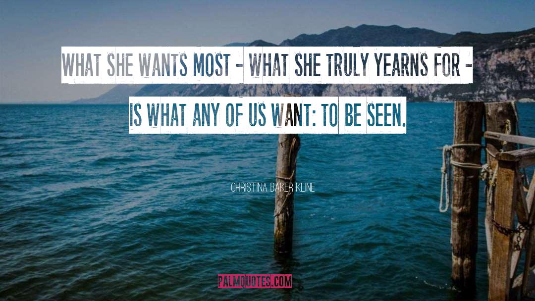 What She Wants quotes by Christina Baker Kline