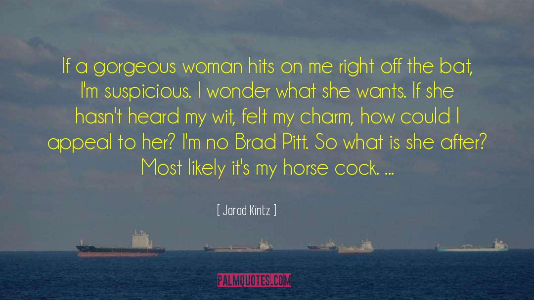 What She Wants quotes by Jarod Kintz