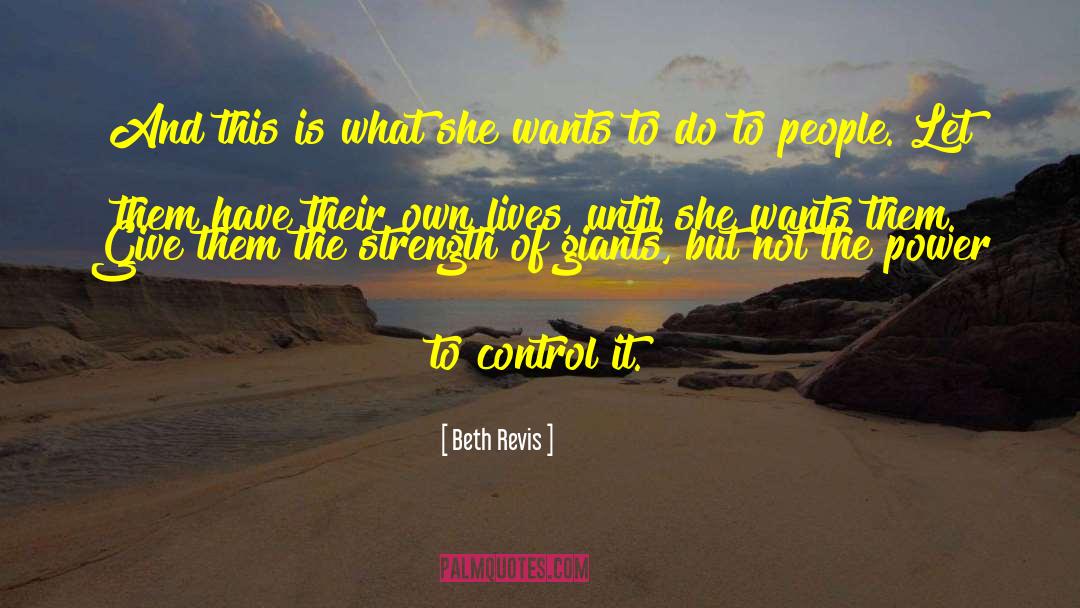 What She Wants quotes by Beth Revis