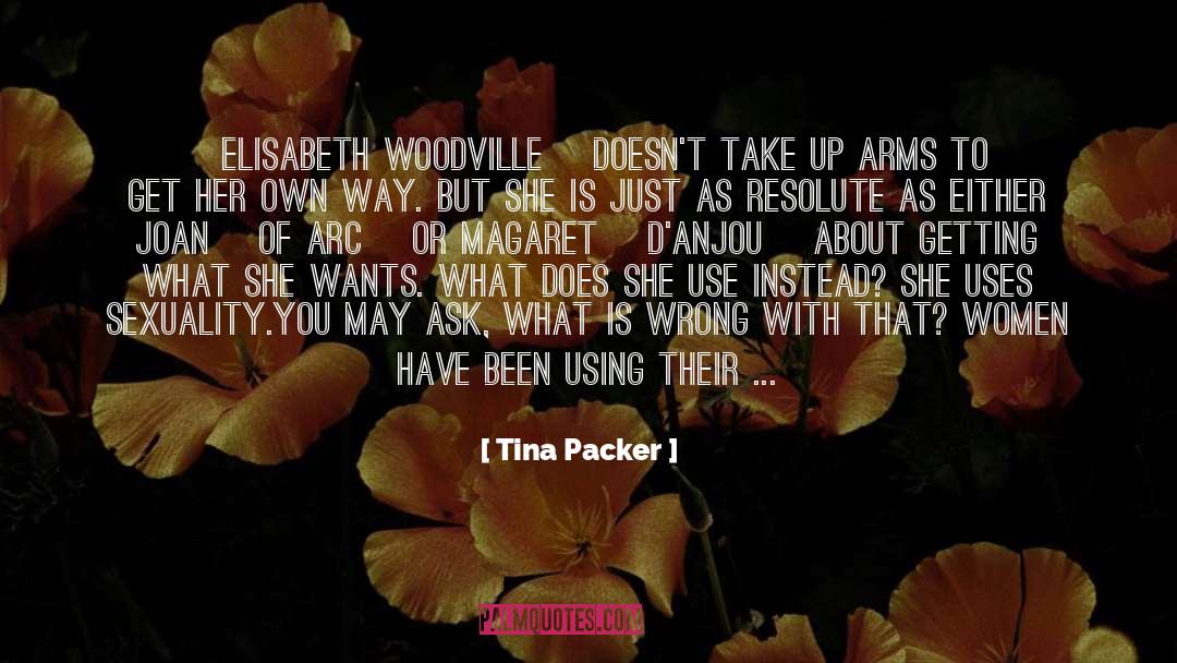 What She Wants quotes by Tina Packer