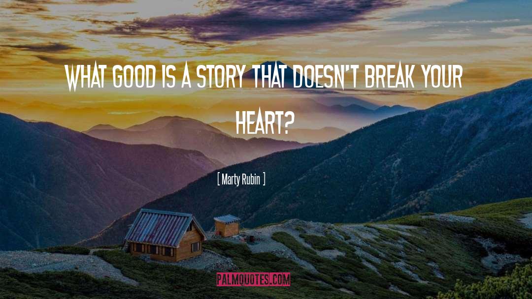 What Story Is quotes by Marty Rubin