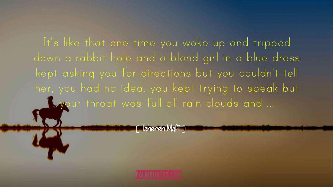 What The Bleep Down The Rabbit Hole quotes by Tahereh Mafi