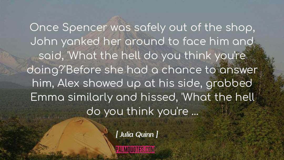 What The Hell quotes by Julia Quinn
