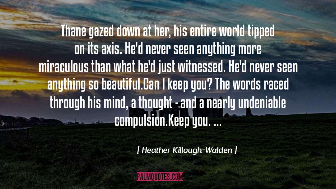What The Mind Can See quotes by Heather Killough-Walden