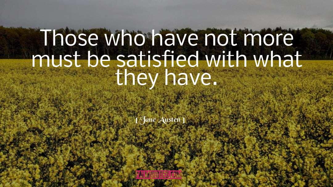 What They Have quotes by Jane Austen