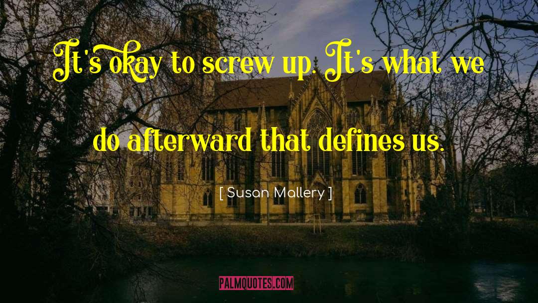 What We Do Defines Life quotes by Susan Mallery