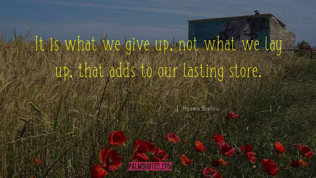 What We Give quotes by Hosea Ballou