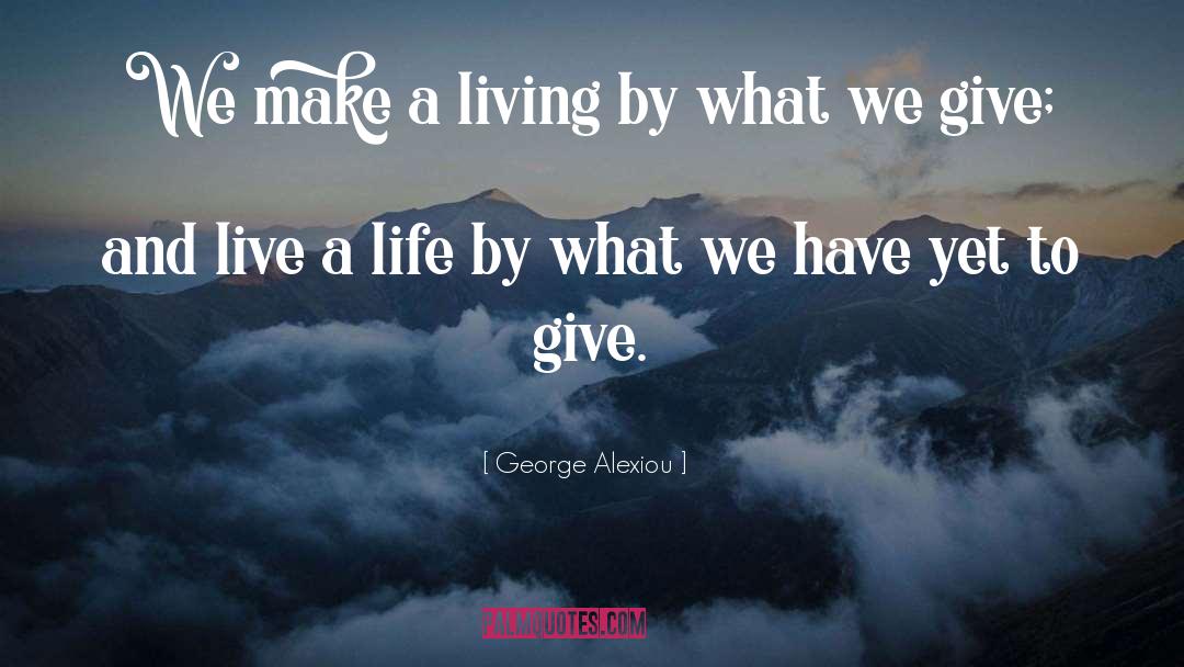 What We Give quotes by George Alexiou