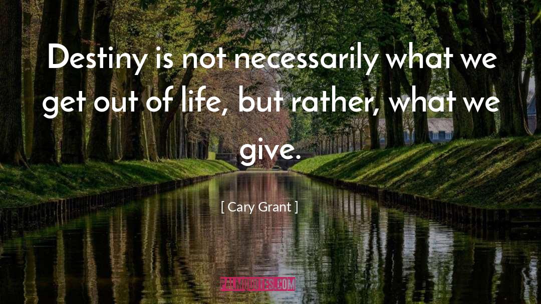 What We Give quotes by Cary Grant
