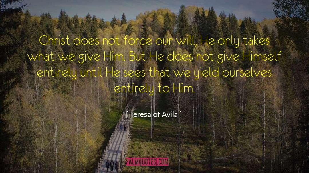 What We Give quotes by Teresa Of Avila