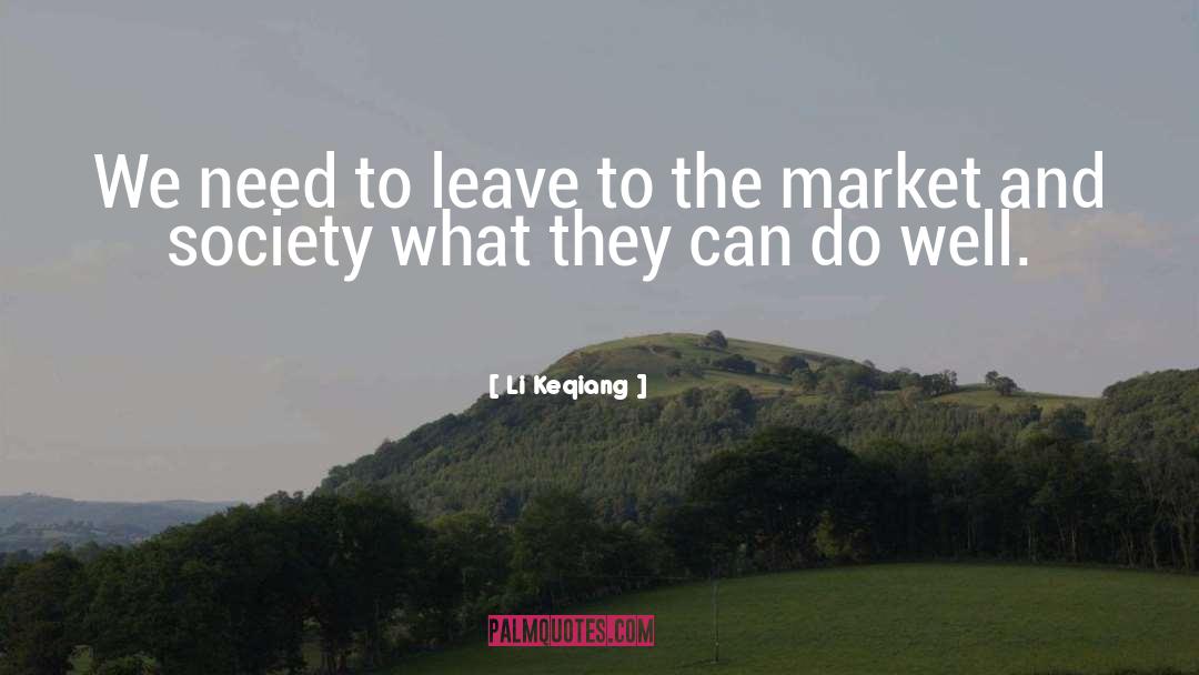 What We Leave Behind quotes by Li Keqiang
