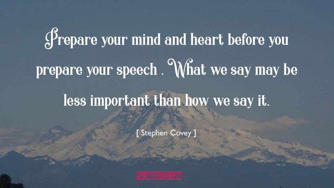 What We Say quotes by Stephen Covey