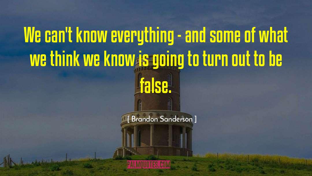 What We Think We Know quotes by Brandon Sanderson