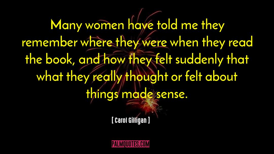What Women Really Want quotes by Carol Gilligan