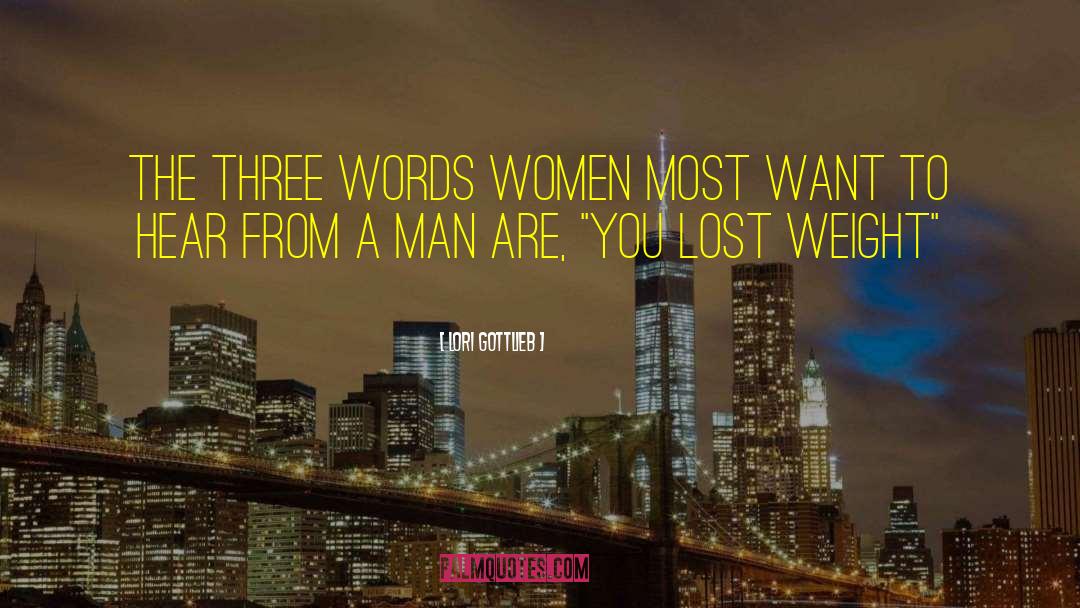What Women Want quotes by Lori Gottlieb