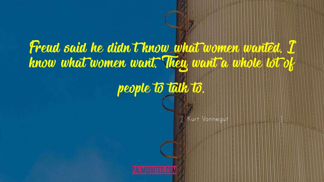 What Women Want quotes by Kurt Vonnegut