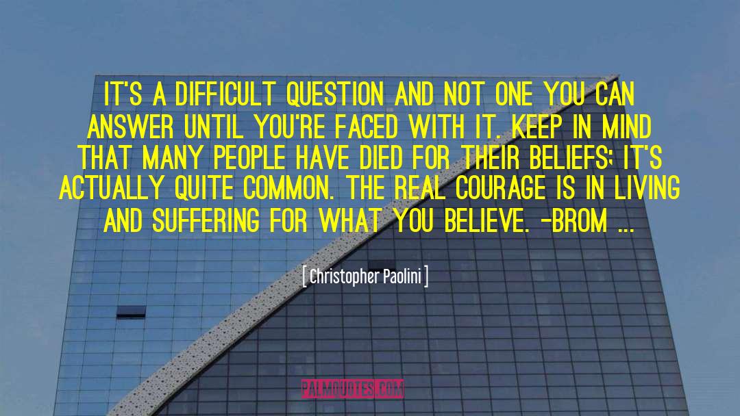 What You Believe quotes by Christopher Paolini