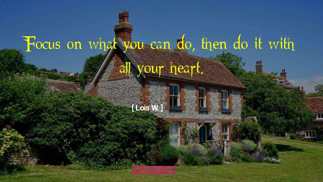 What You Can Do quotes by Lois W.