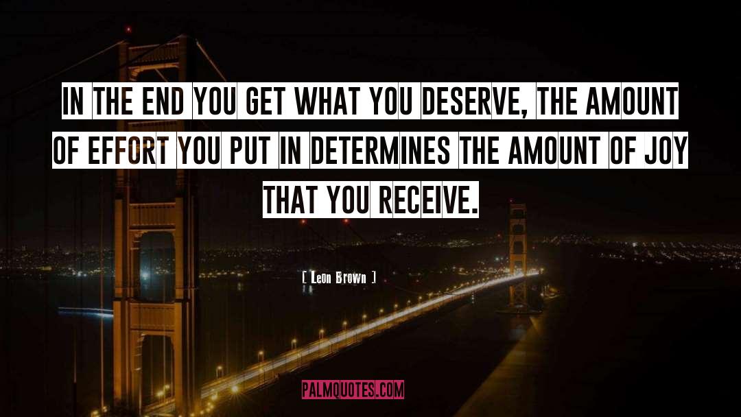 What You Deserve quotes by Leon Brown