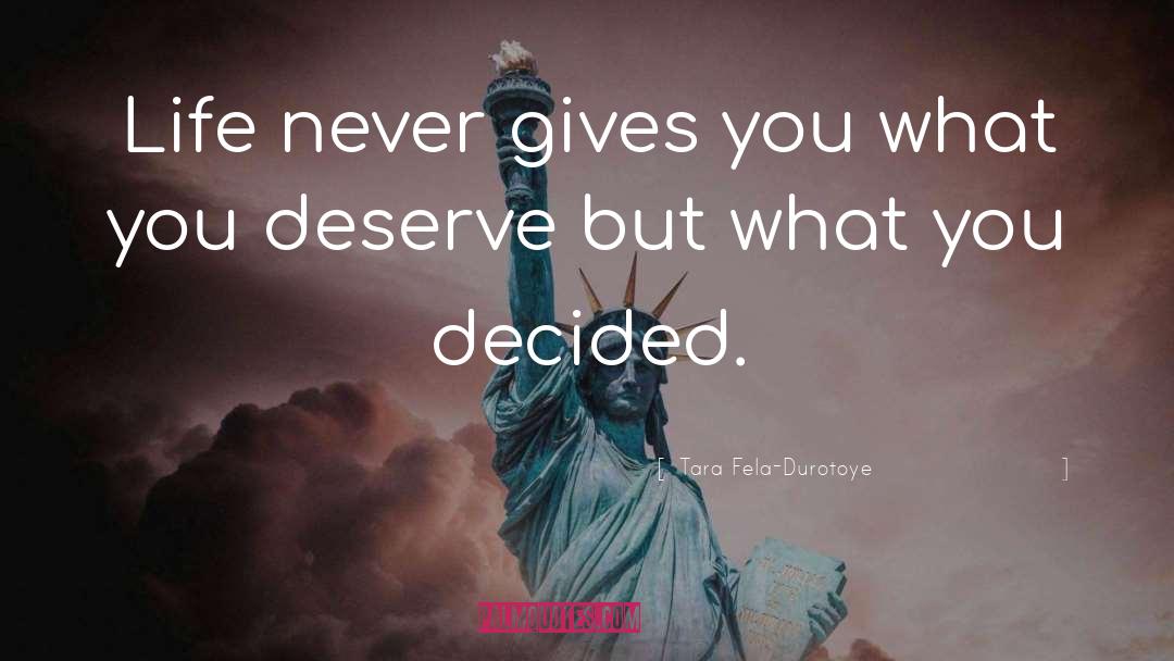 What You Deserve quotes by Tara Fela-Durotoye
