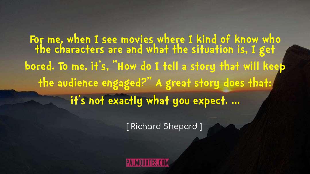 What You Expect quotes by Richard Shepard