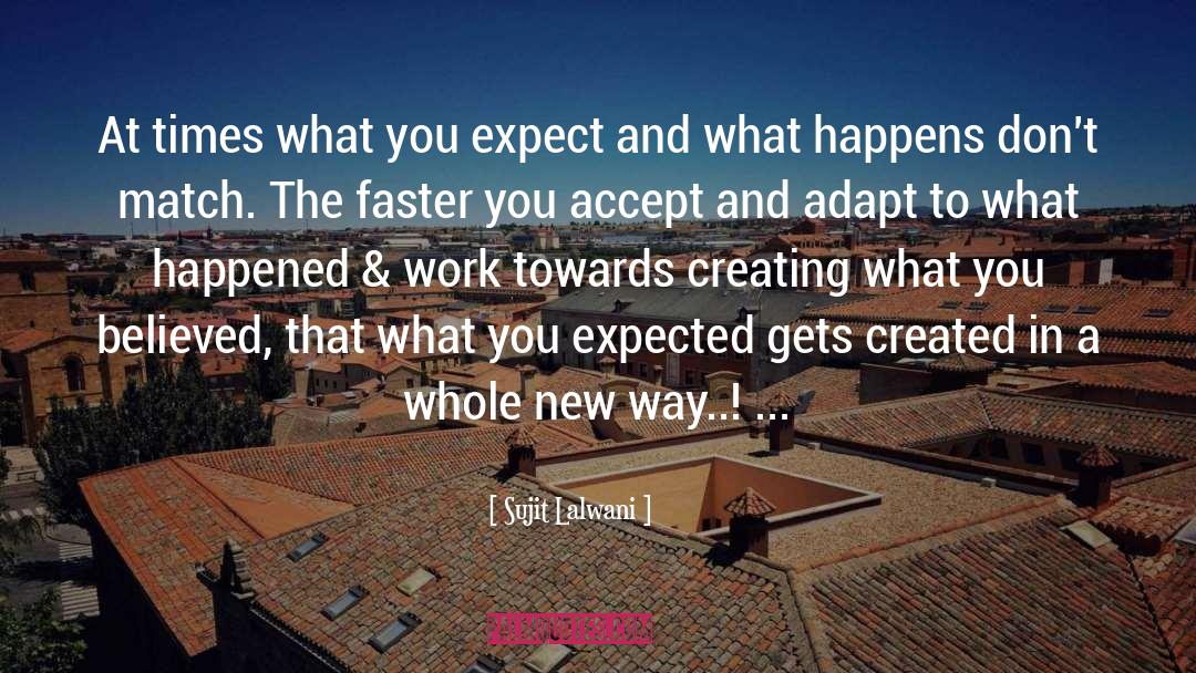 What You Expect quotes by Sujit Lalwani
