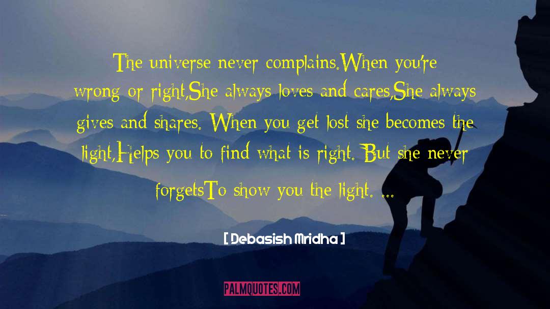 What You Give To The Universe quotes by Debasish Mridha