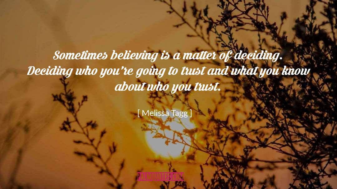 What You Know quotes by Melissa Tagg