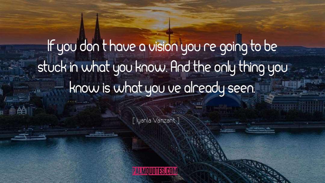 What You Know quotes by Iyanla Vanzant