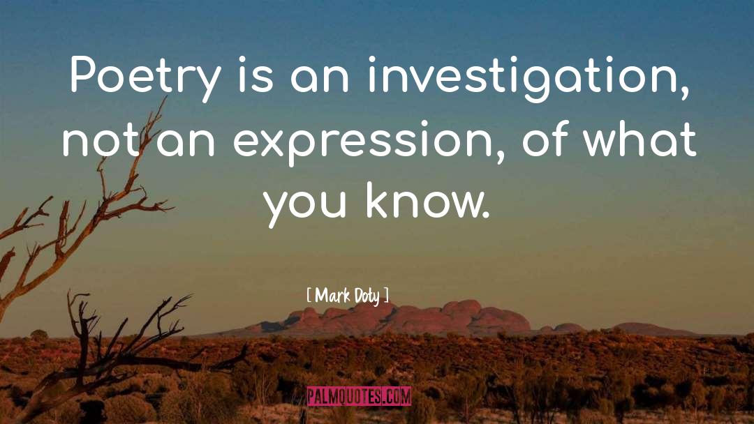 What You Know quotes by Mark Doty